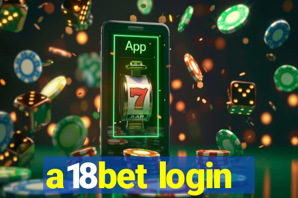 a18bet login