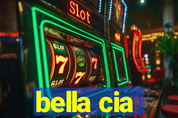 bella cia