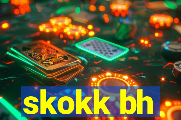 skokk bh