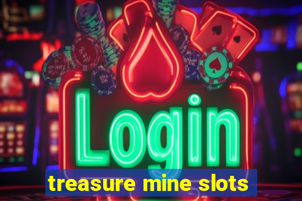 treasure mine slots