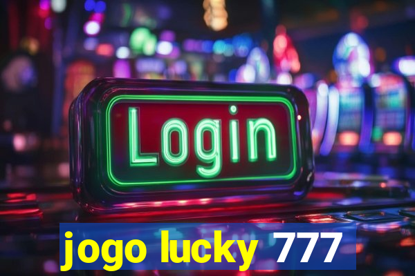 jogo lucky 777