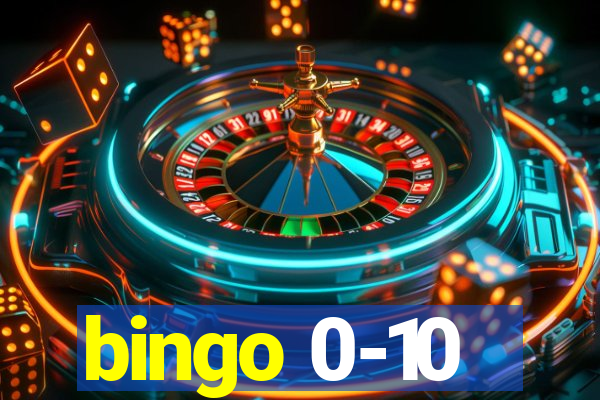 bingo 0-10