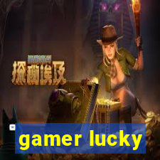 gamer lucky