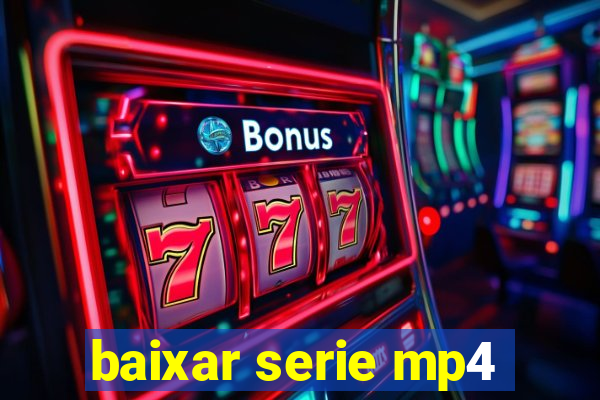 baixar serie mp4