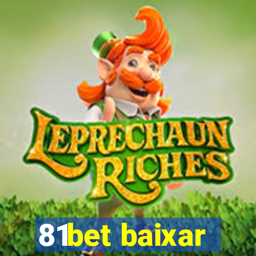 81bet baixar