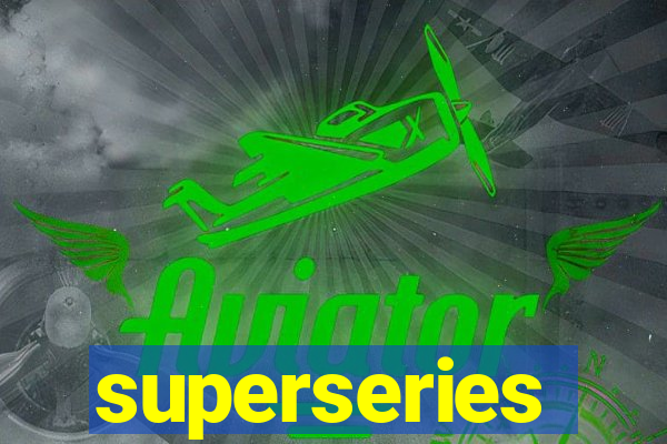 superseries