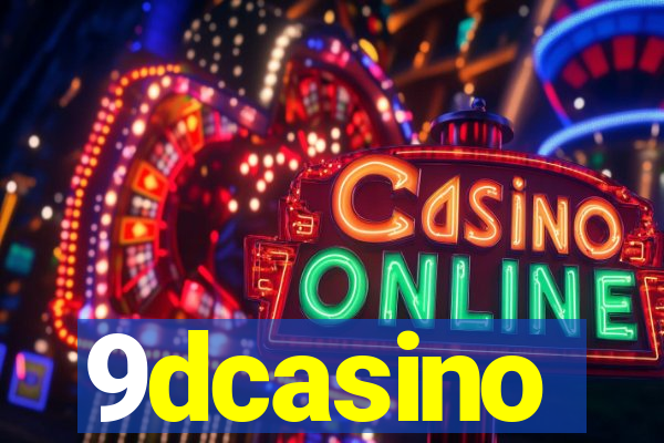 9dcasino