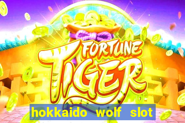 hokkaido wolf slot free play