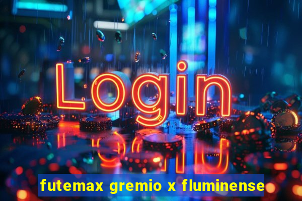 futemax gremio x fluminense