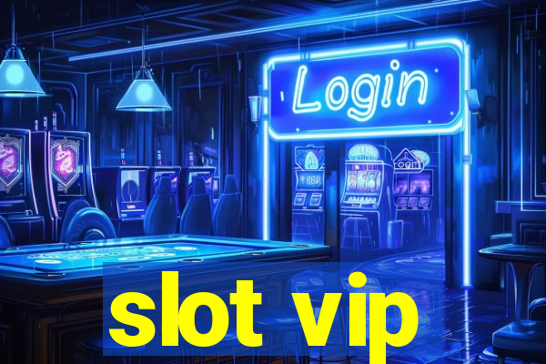 slot vip