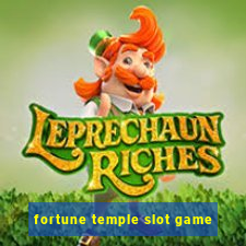 fortune temple slot game