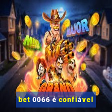 bet 0066 é confiável