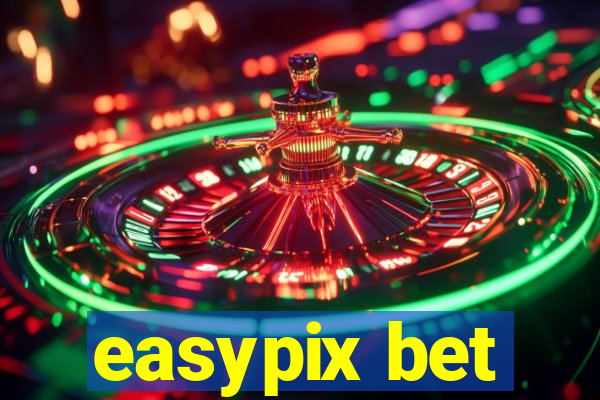 easypix bet