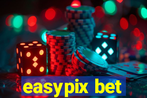 easypix bet