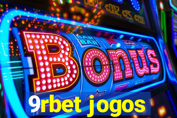 9rbet jogos