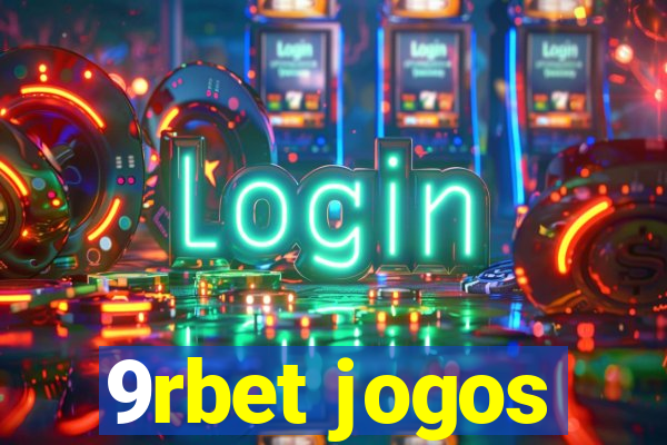 9rbet jogos