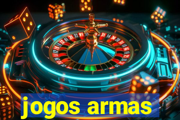 jogos armas