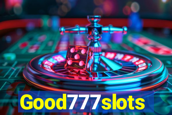 Good777slots