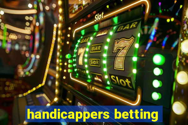 handicappers betting