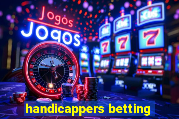 handicappers betting