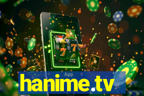 hanime.tv