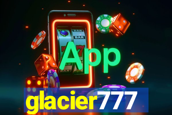 glacier777