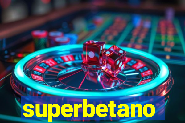 superbetano