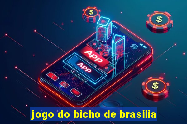 jogo do bicho de brasilia