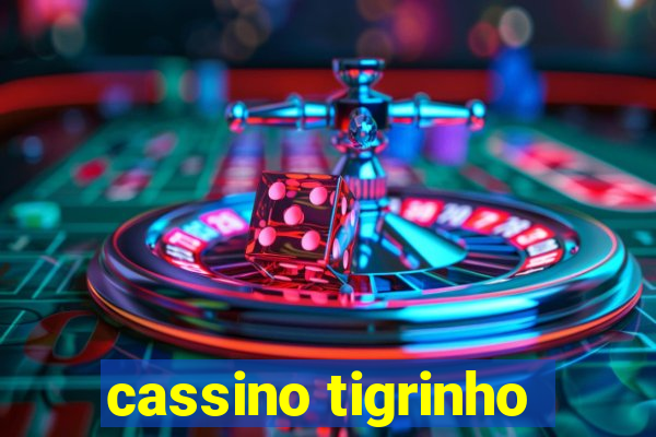 cassino tigrinho