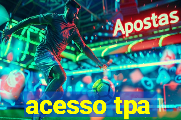 acesso tpa