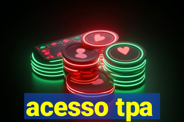 acesso tpa