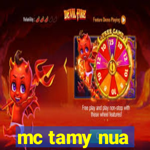 mc tamy nua