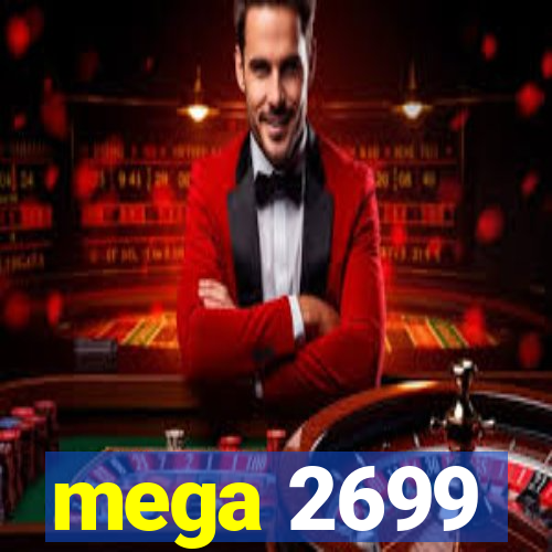 mega 2699