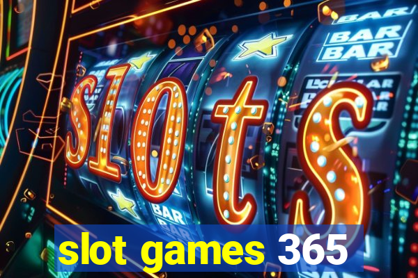 slot games 365