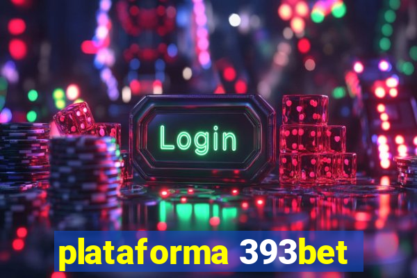 plataforma 393bet