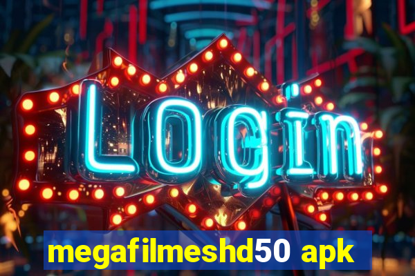 megafilmeshd50 apk