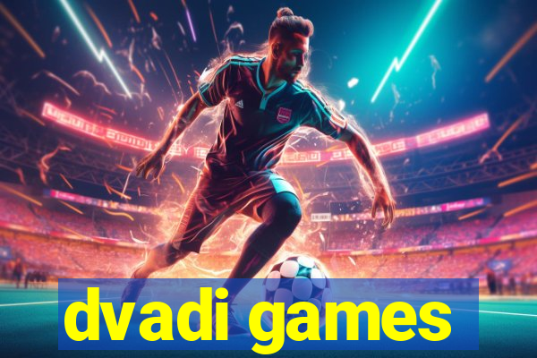 dvadi games