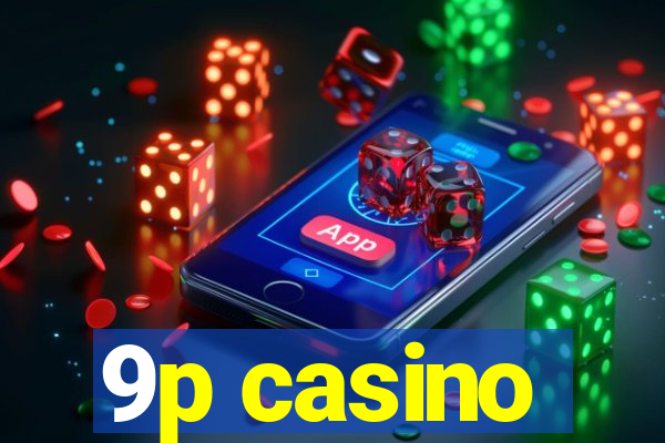 9p casino