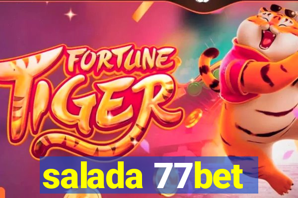 salada 77bet