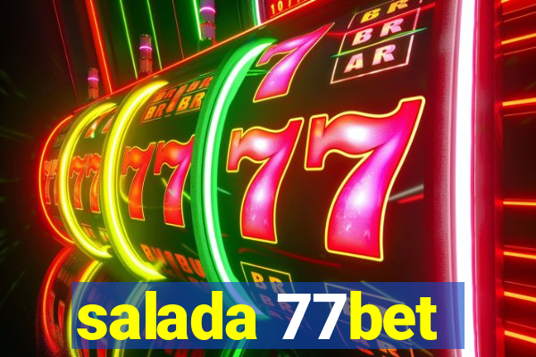 salada 77bet