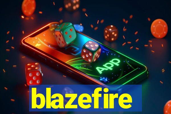 blazefire