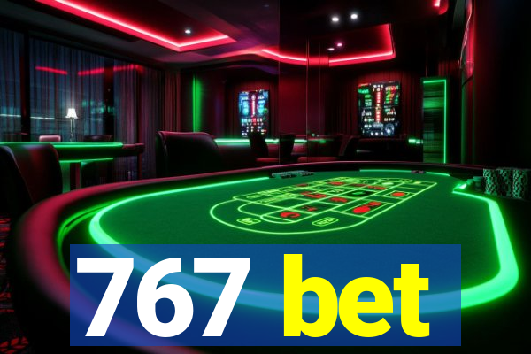 767 bet