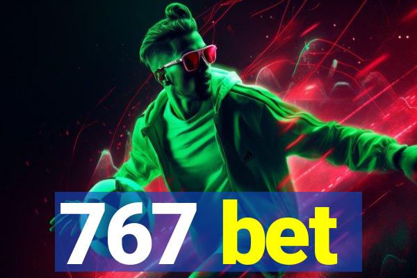 767 bet