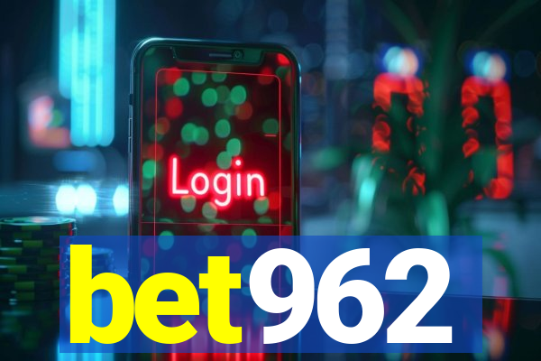 bet962