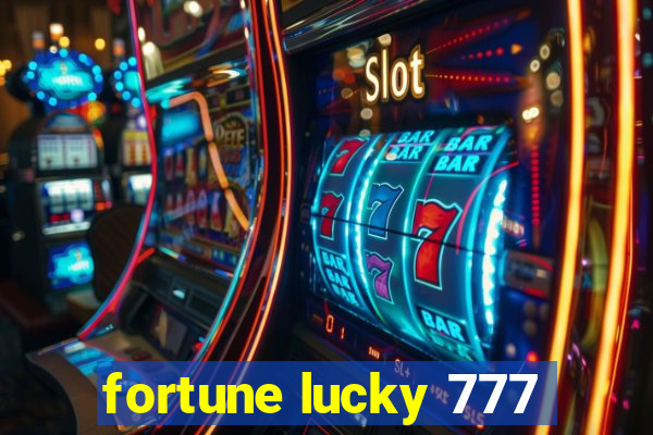 fortune lucky 777