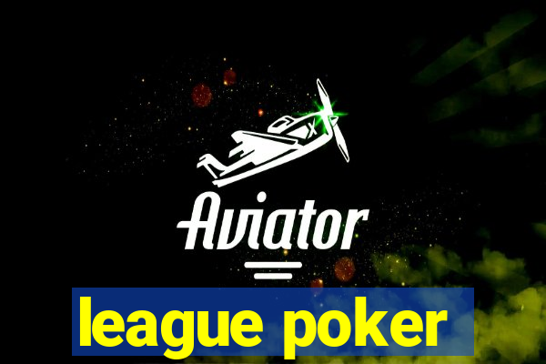 league poker