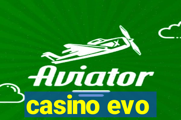 casino evo