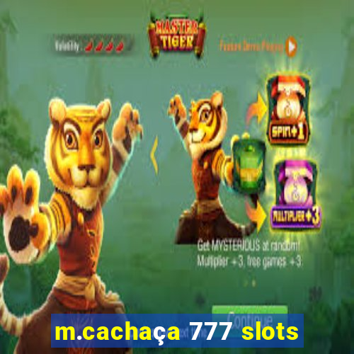 m.cachaça 777 slots