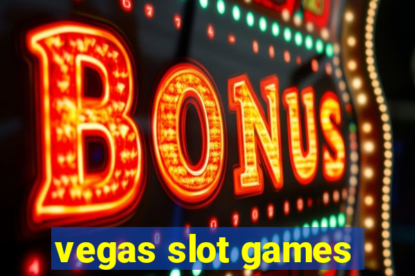 vegas slot games