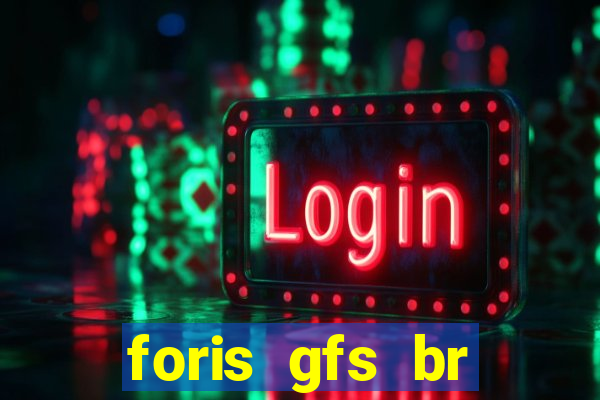 foris gfs br instituicao de pagamento ltda